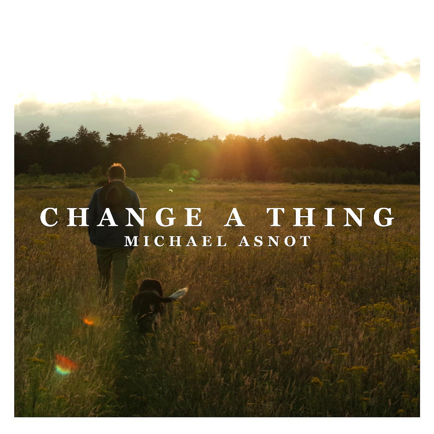 Релиз Change a Thing
