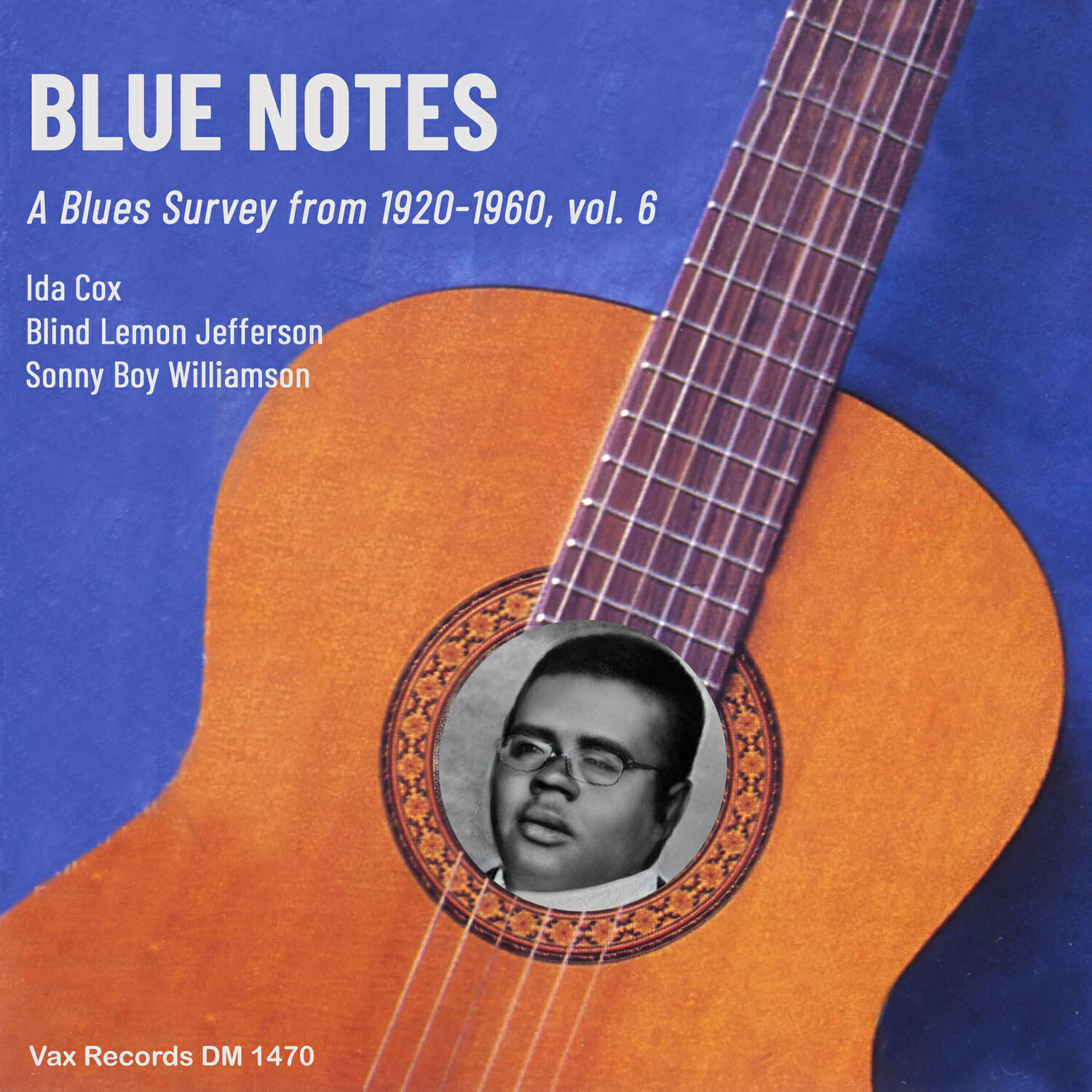 Релиз Blue Notes – A Blues Survey from 1920-1960, vol. 6