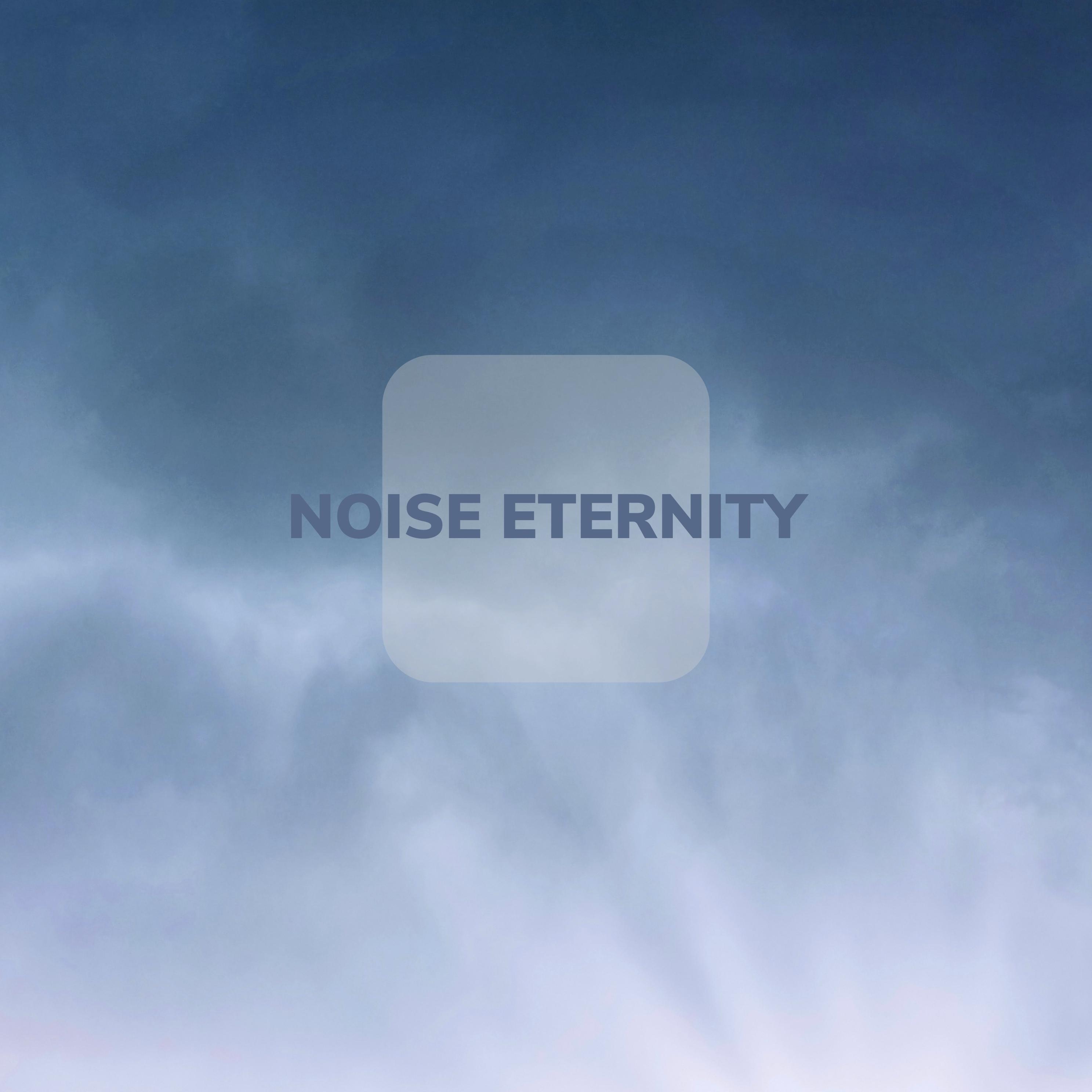 Релиз Noise Eternity