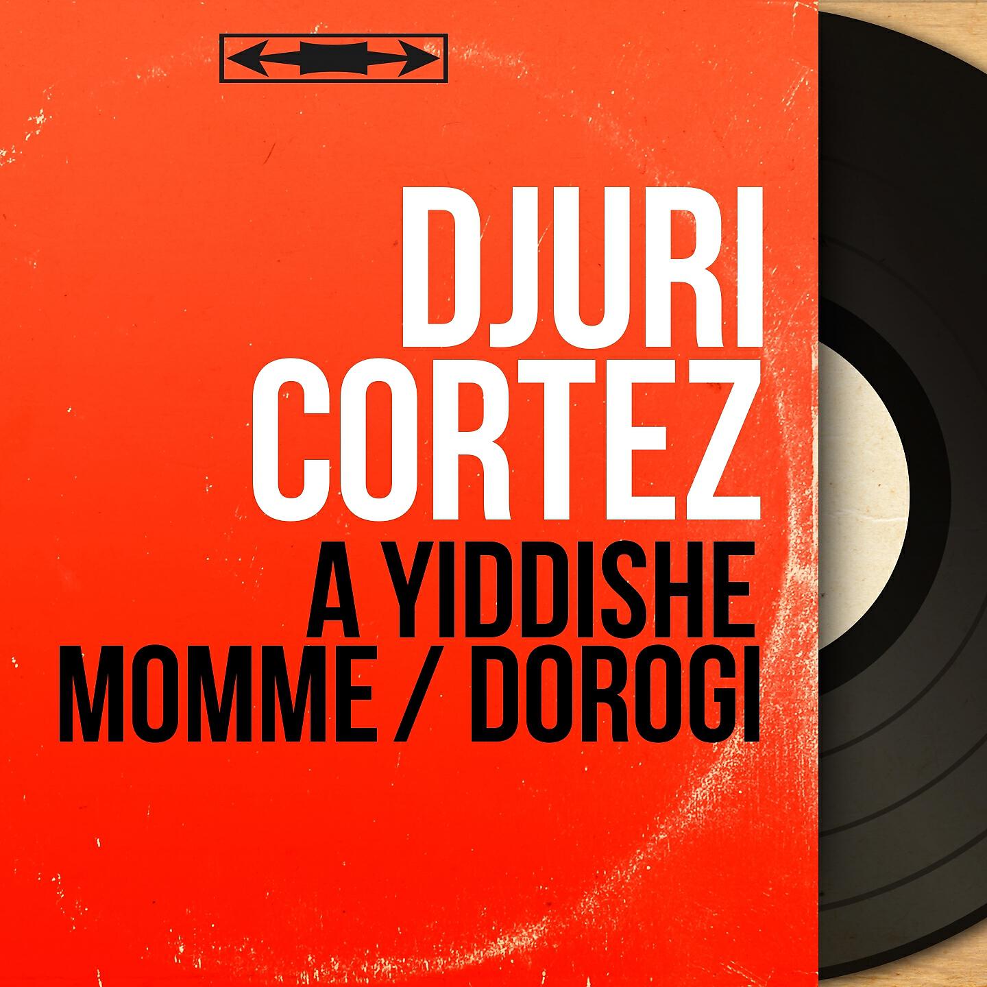 Релиз A Yiddishe Momme / Dorogi