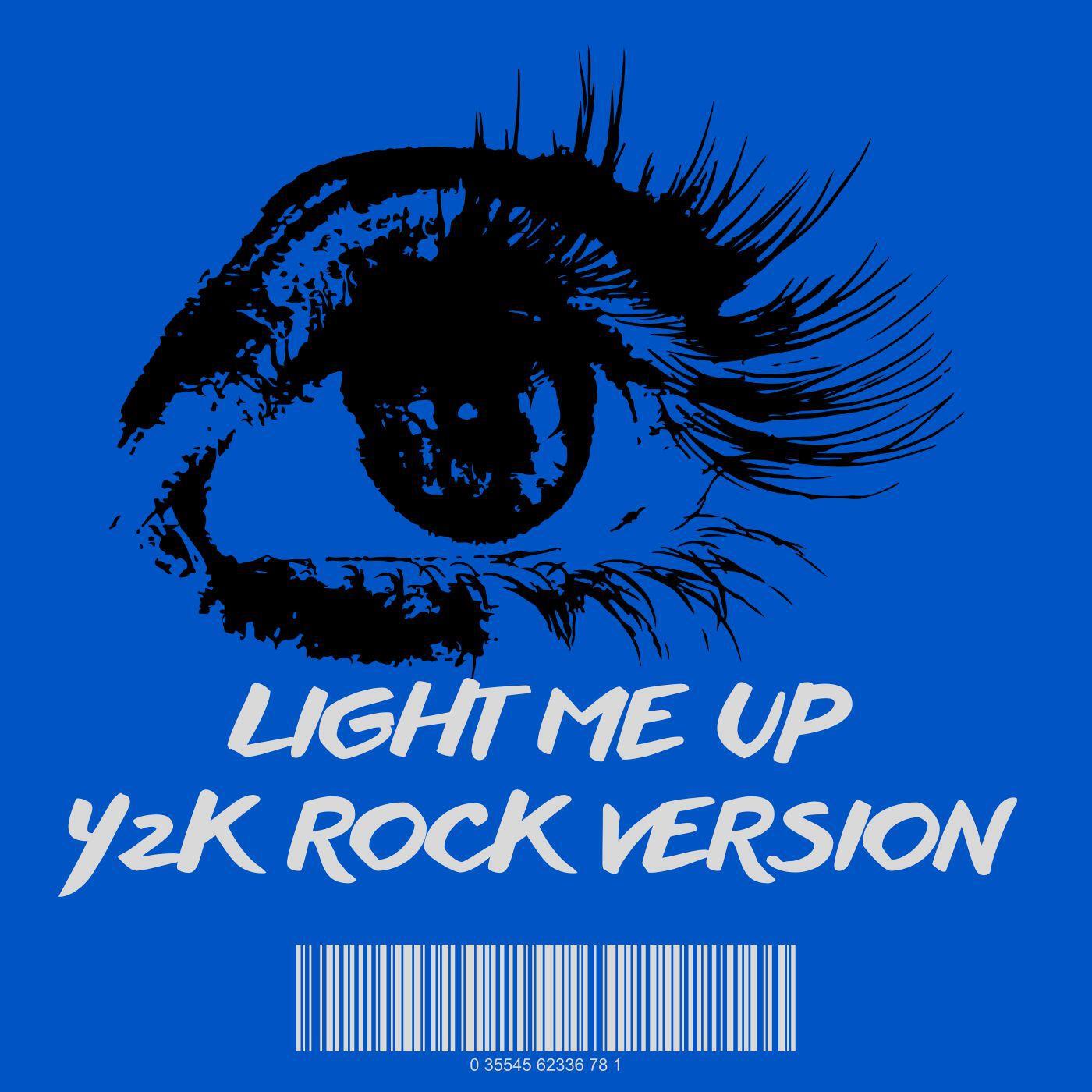 Релиз Light Me Up (Y2K Rock Version) (feat. Snoop Dogg)