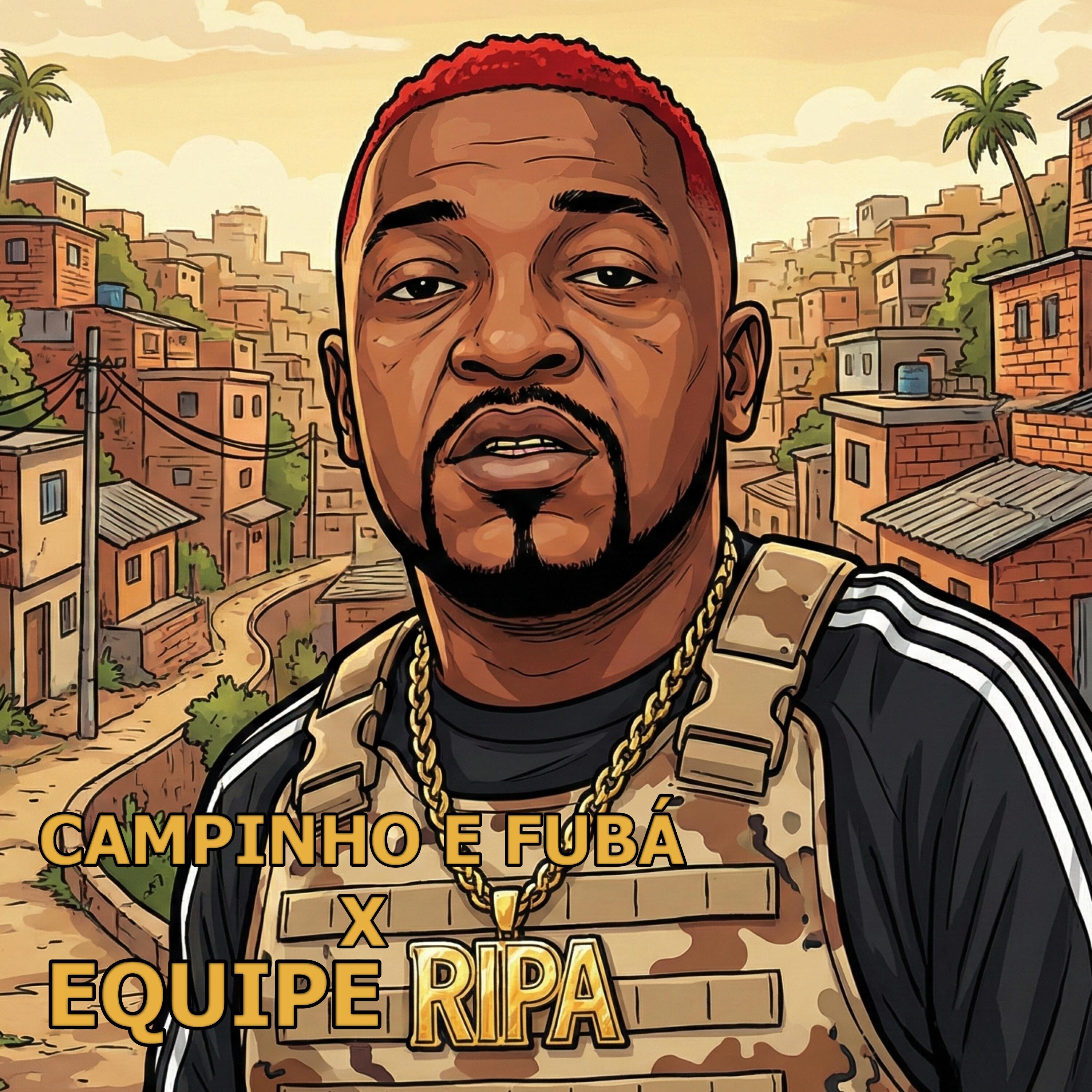 Релиз Campinho e Fubá X Equipe Ripa
