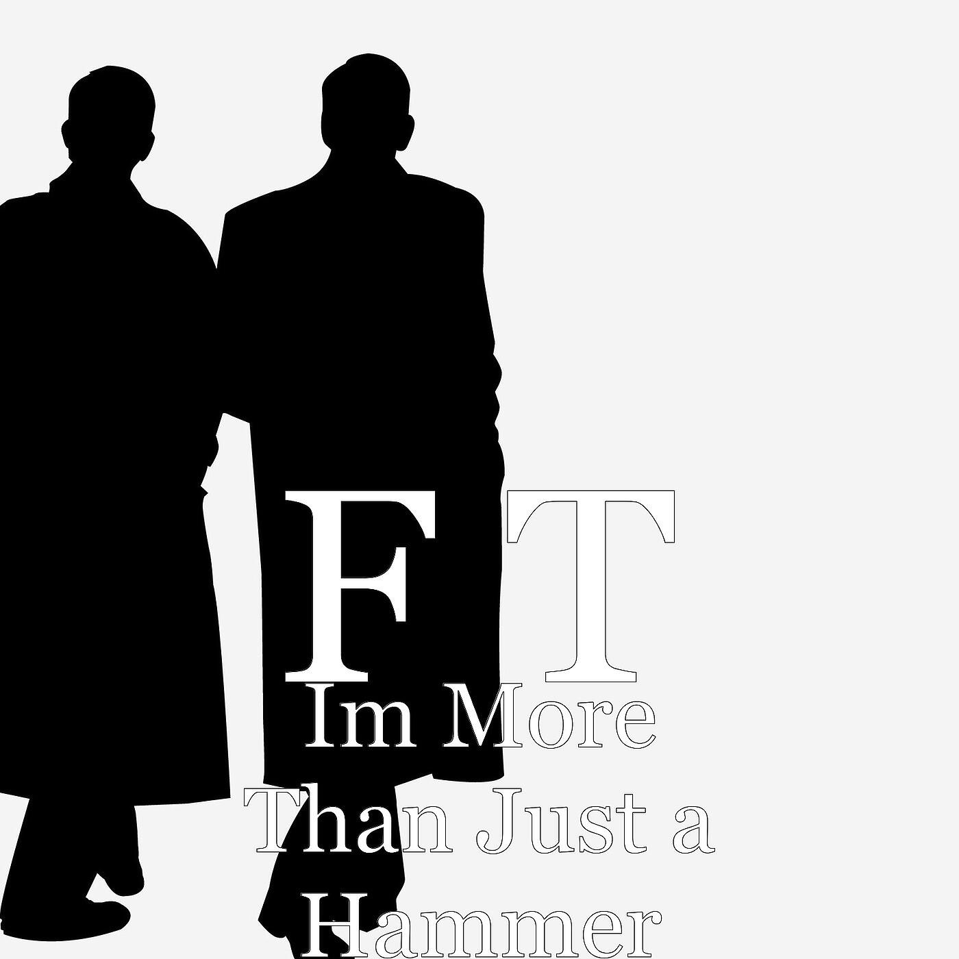 Релиз Im More Than Just a Hammer