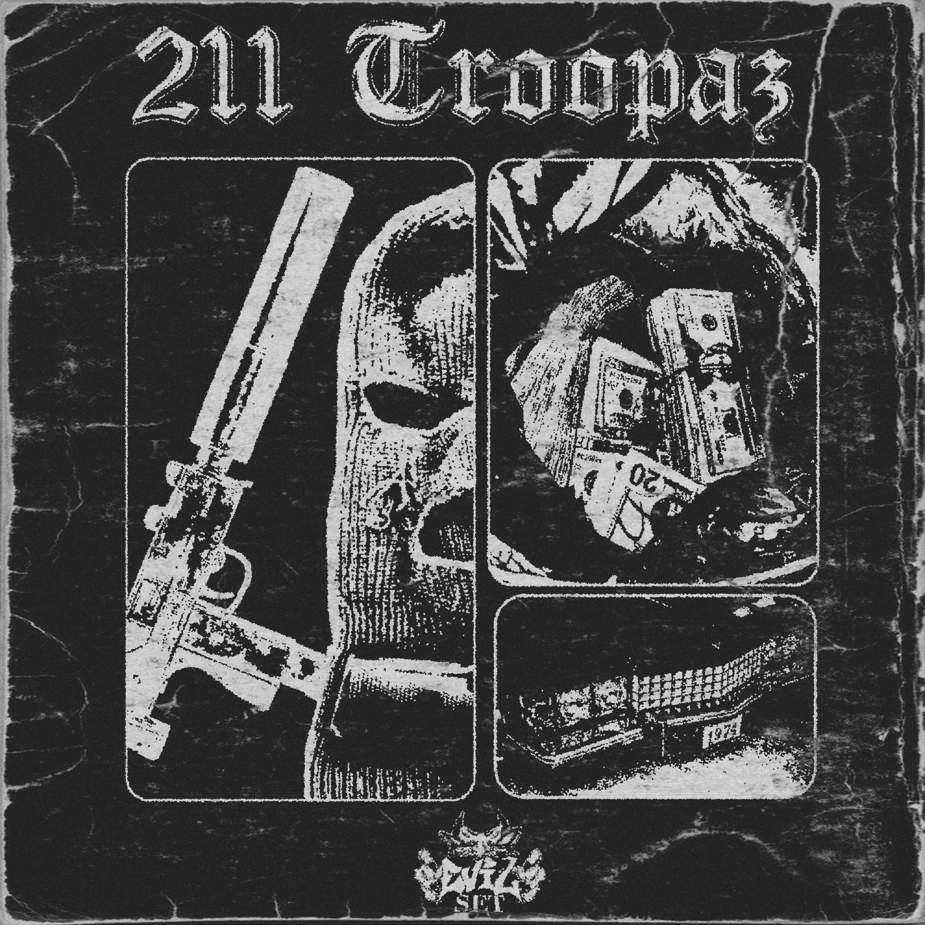 Постер альбома 211 TROOPAZ