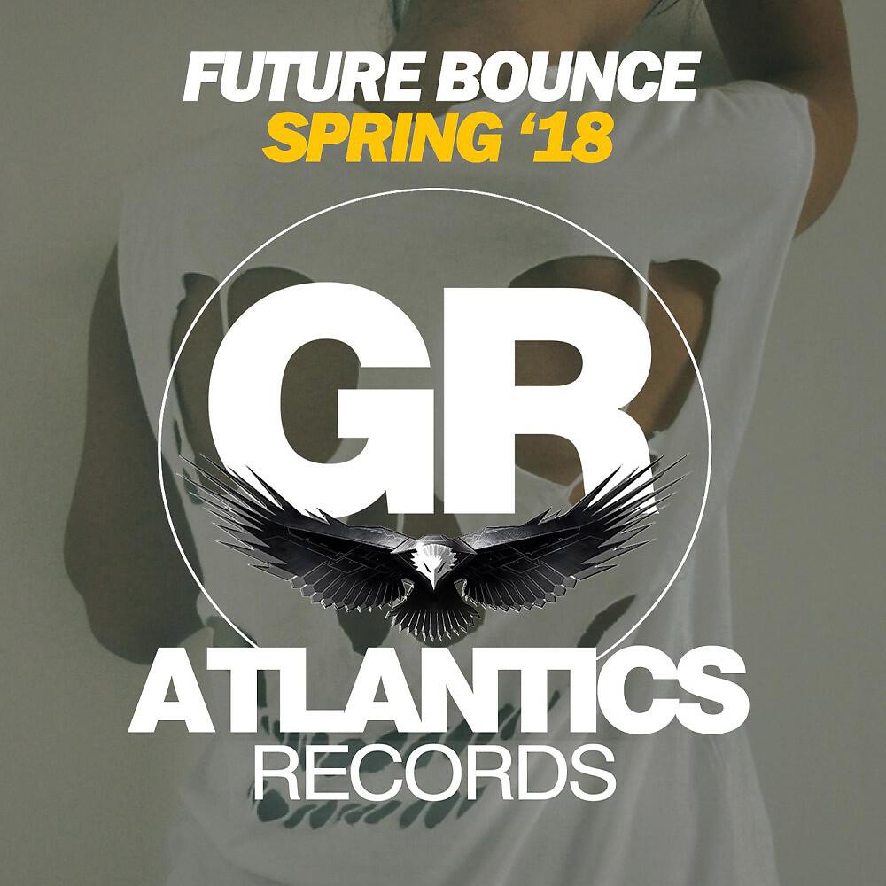 Релиз Future Bounce (Spring '18)