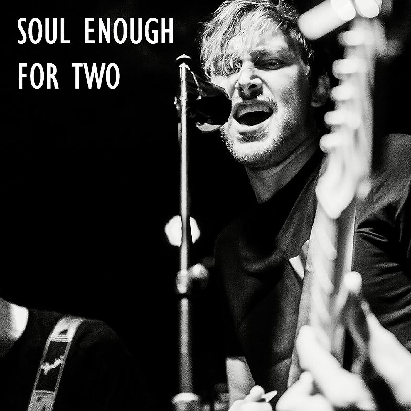 Релиз Soul Enough for Two
