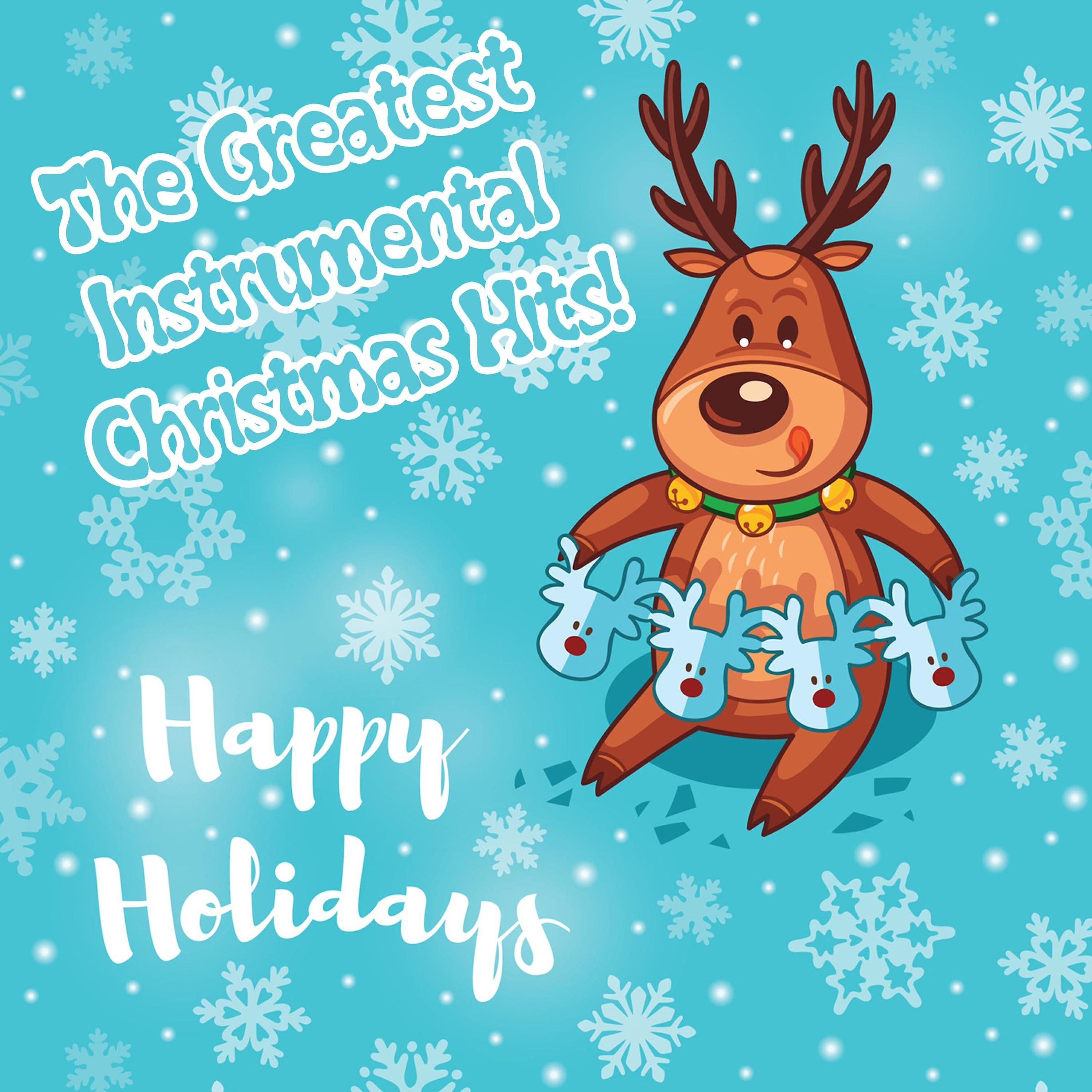 Релиз Happy Holidays - The Greatest Instrumental Christmas Hits!