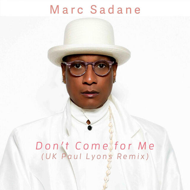 Релиз Don't Come for Me (UK Paul Lyons Remix)