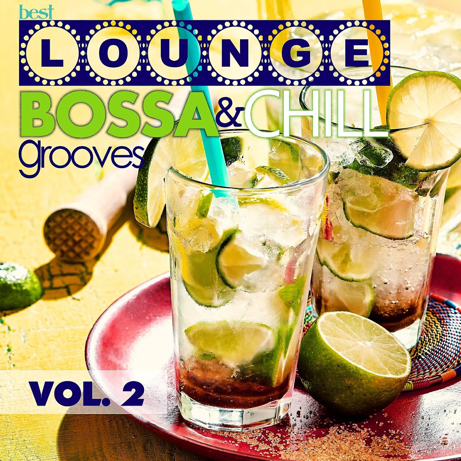 Релиз Best Lounge Bossa and Chill Grooves Vol. 2 - Your Tuesday Playlist