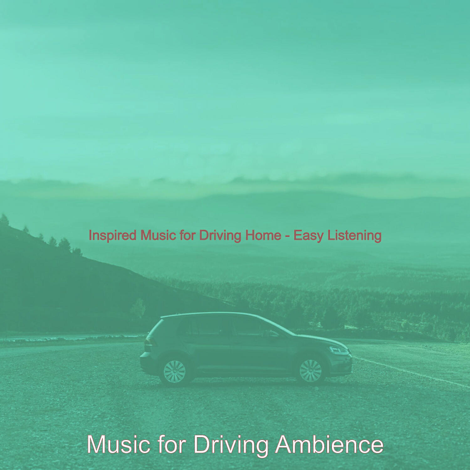 Релиз Inspired Music for Driving Home - Easy Listening
