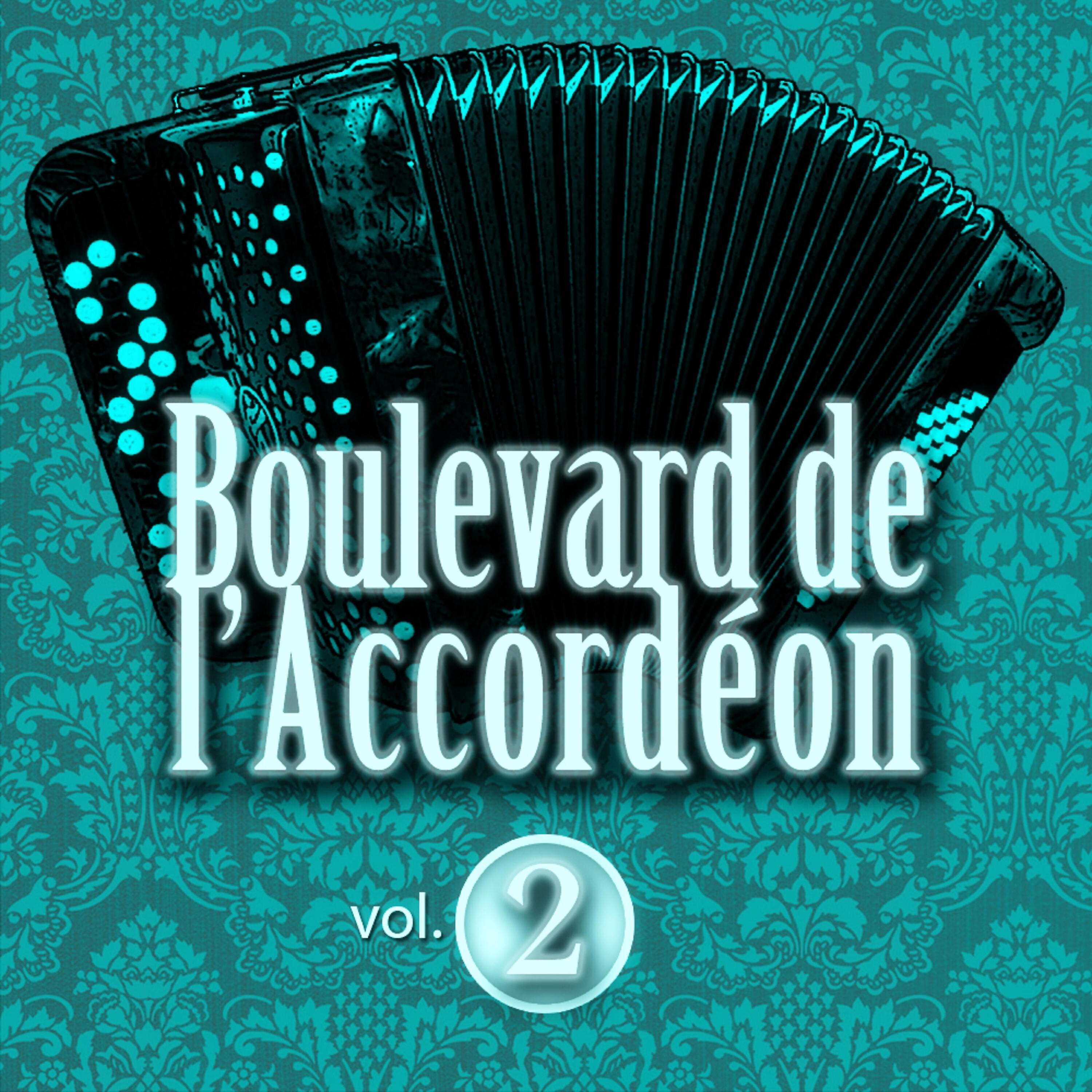 Релиз Boulevard de l'accordéon, Vol. 2