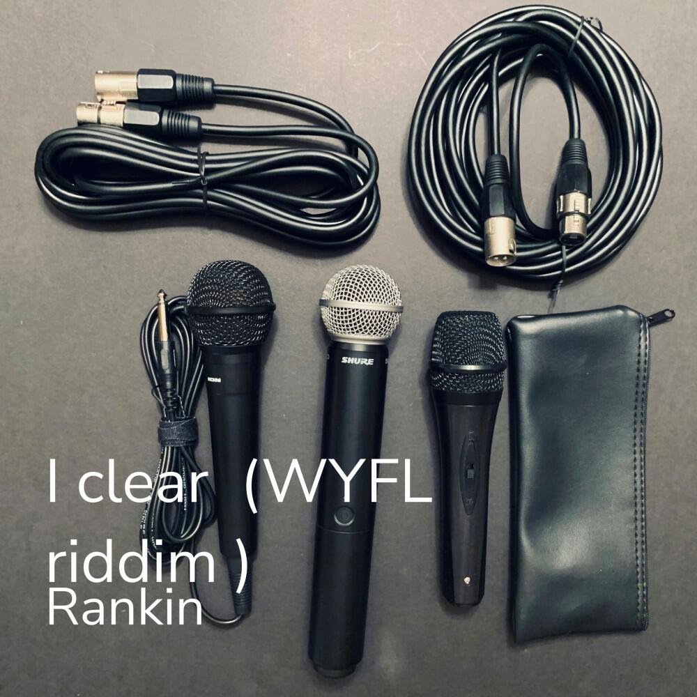 Релиз I clear (WYFL riddim)