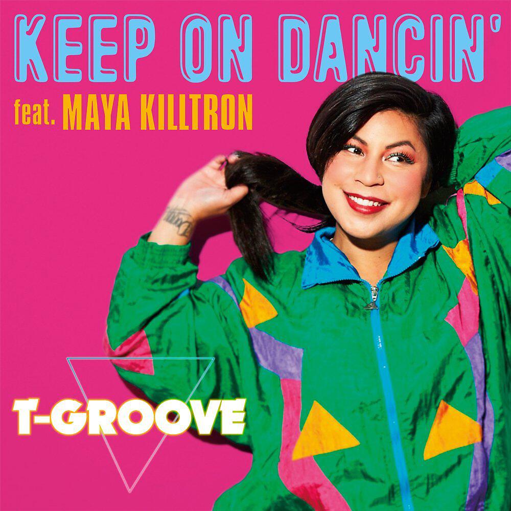 Релиз Keep On Dancin' feat. Maya Killtron
