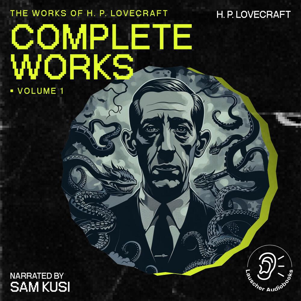 Релиз The Complete Works of H.P. Lovecraft (Volume 1)