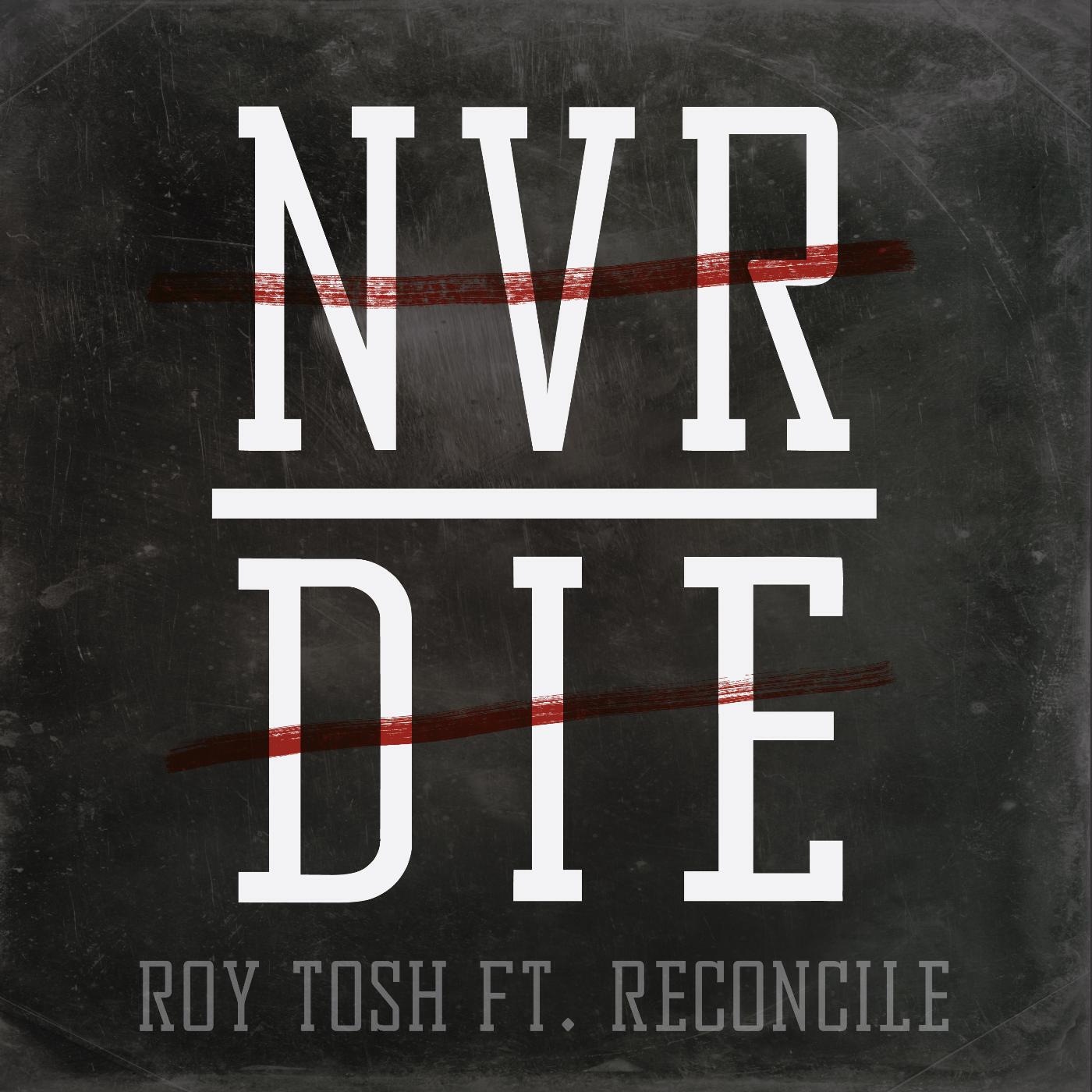 Релиз Never Die (feat. Reconcile)