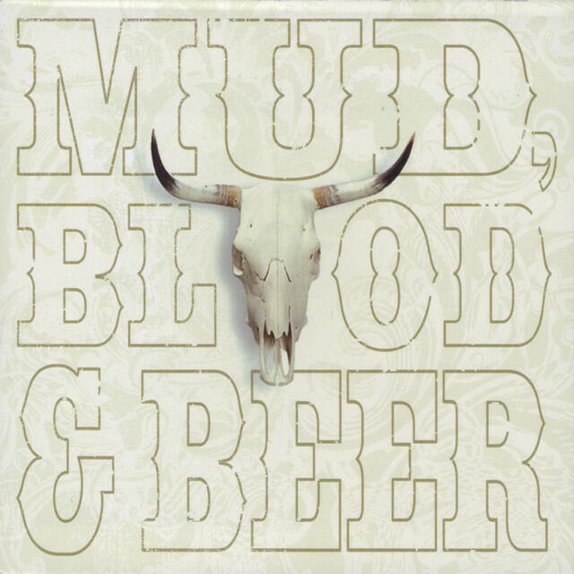 Релиз Mud, Blood & Beer