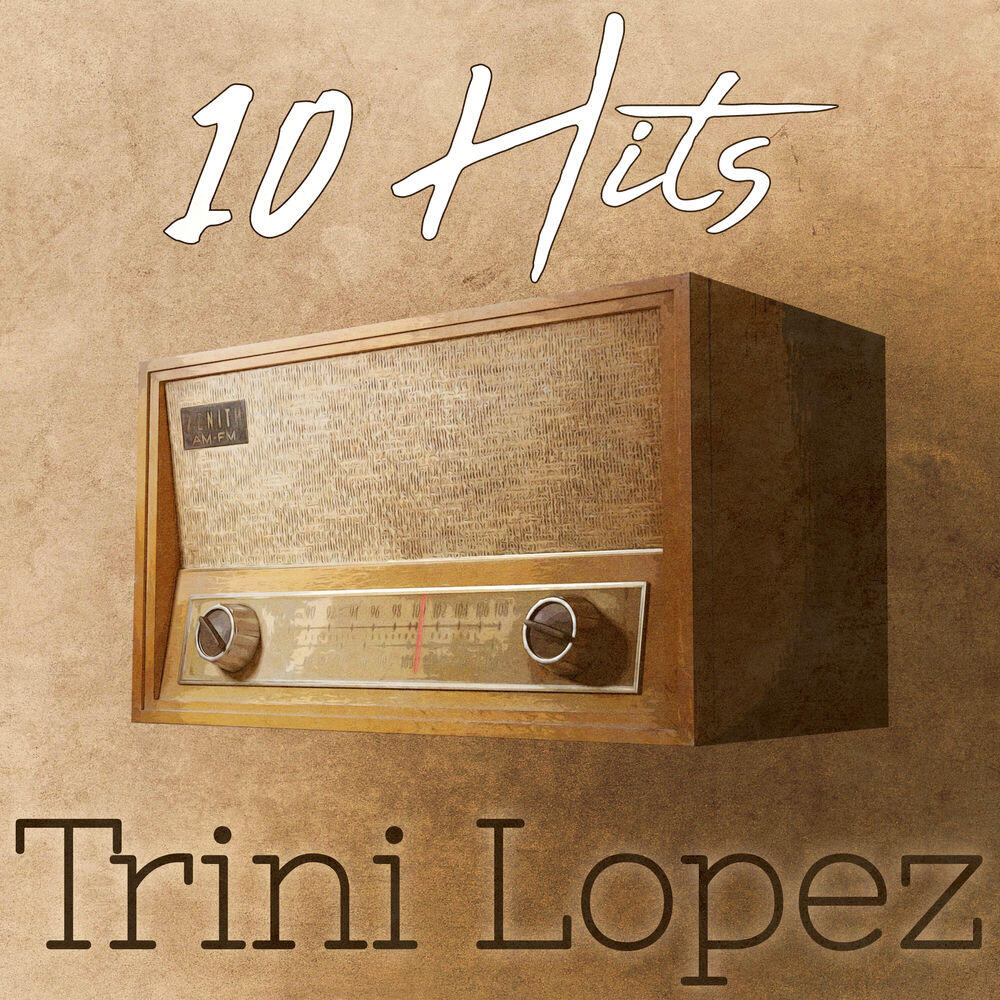 Релиз 10 Hits of Trini Lopez