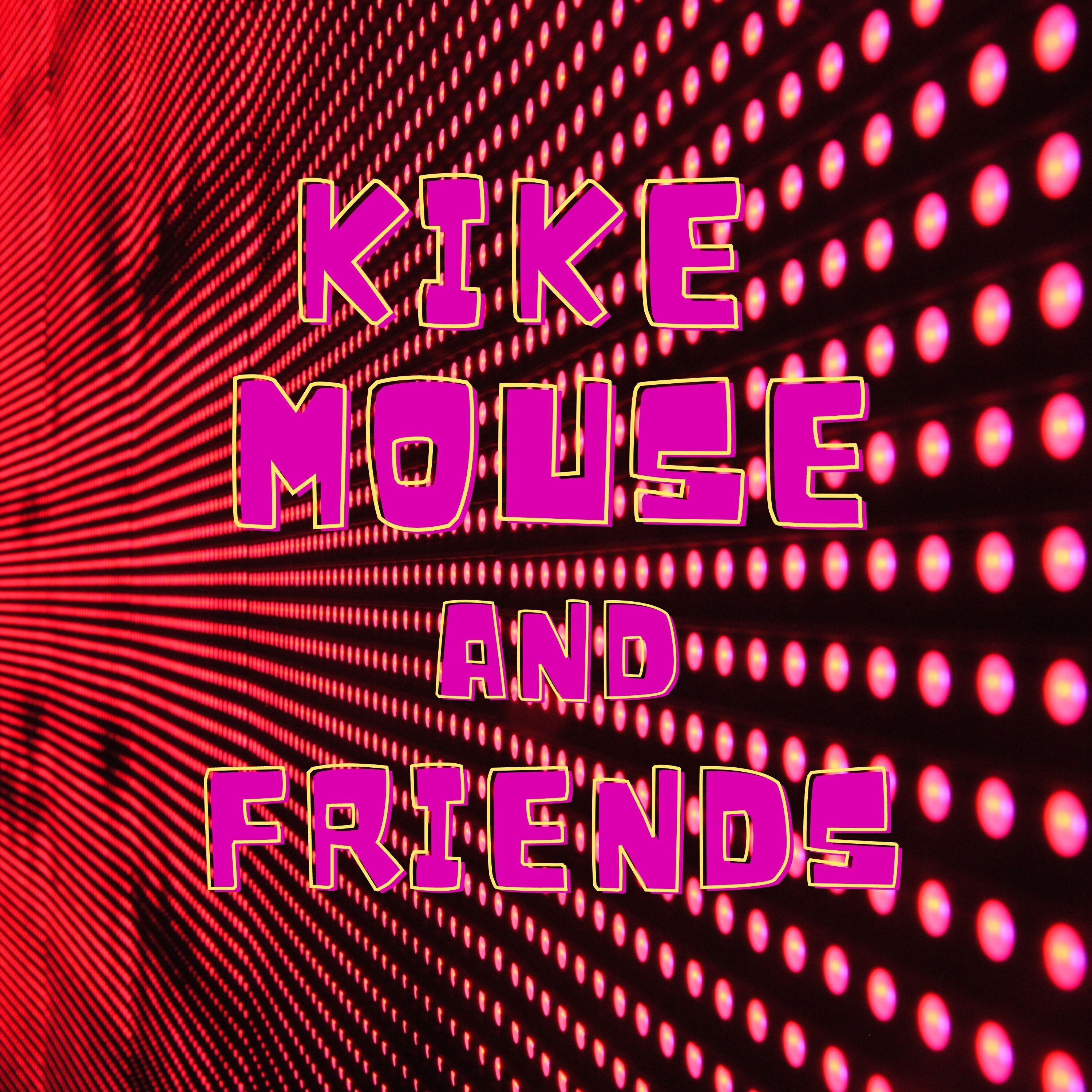 Релиз Kike Mouse And Friends