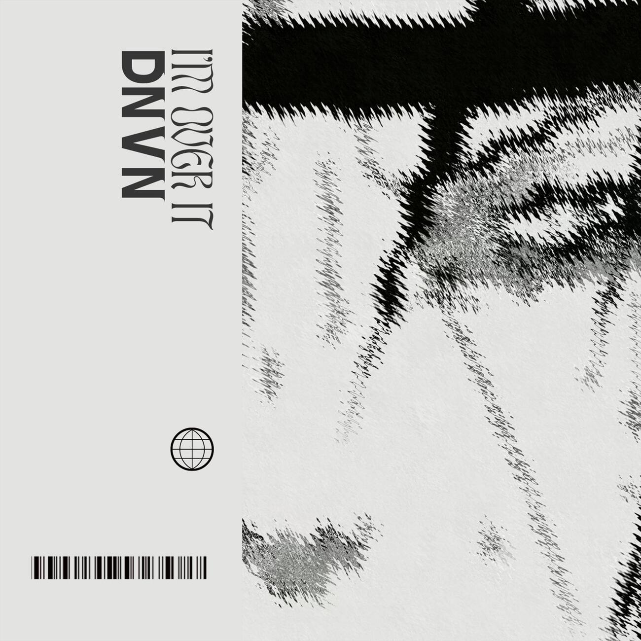 DNVN - i'm over it