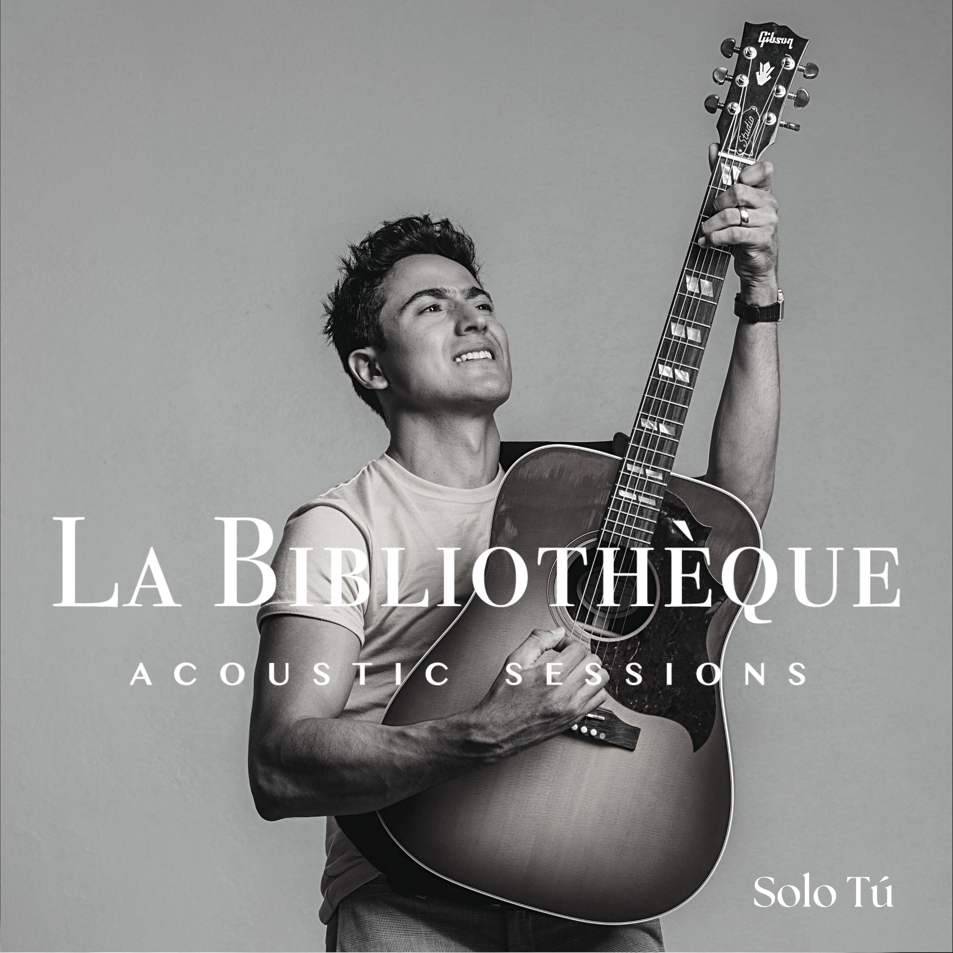 Релиз Solo Tú (@Labibliothequestudio Acoustic Sessions)