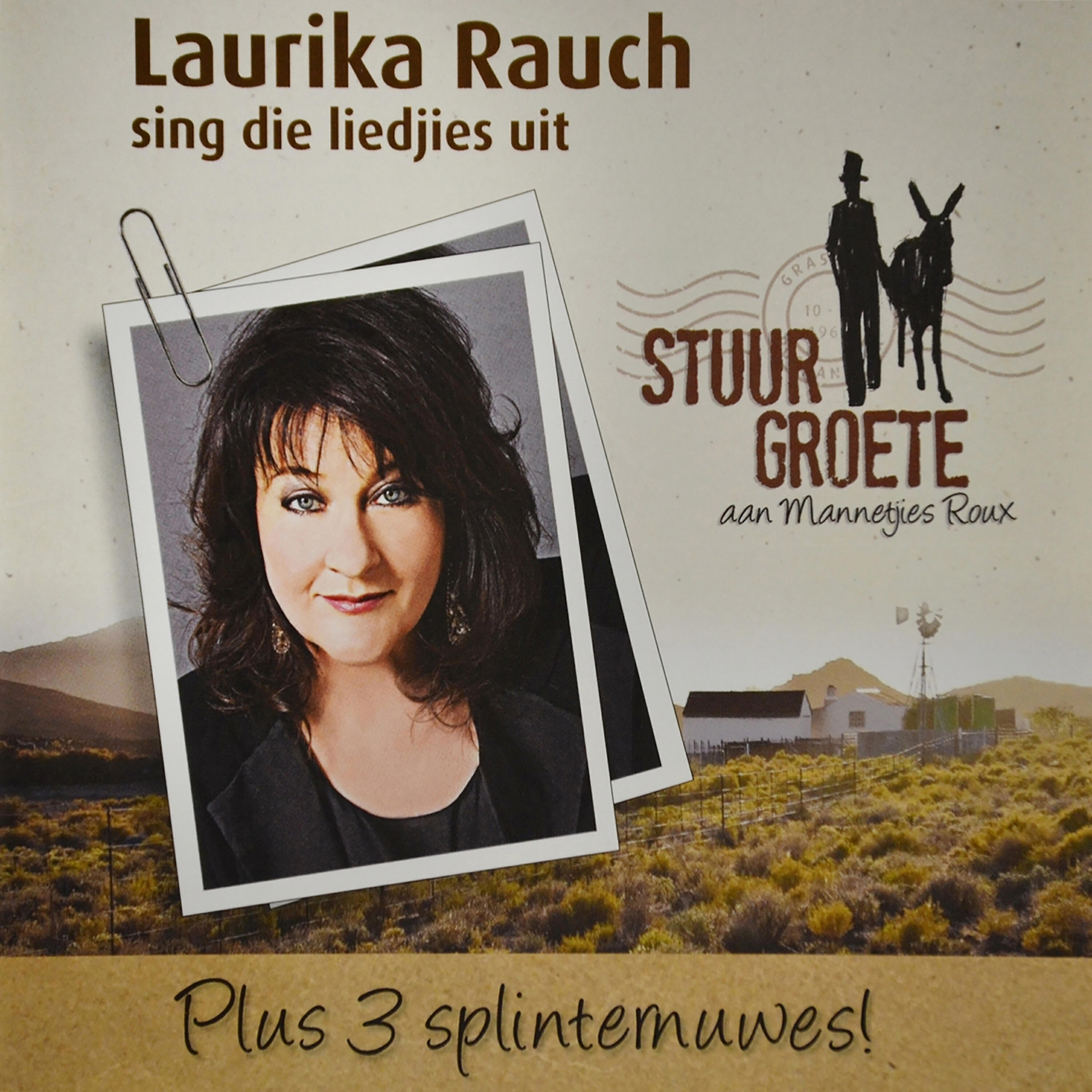 Релиз Laurika Rauch Sing Die Liedjies Uit (Stuur Groete Aan Mannetjies Roux)