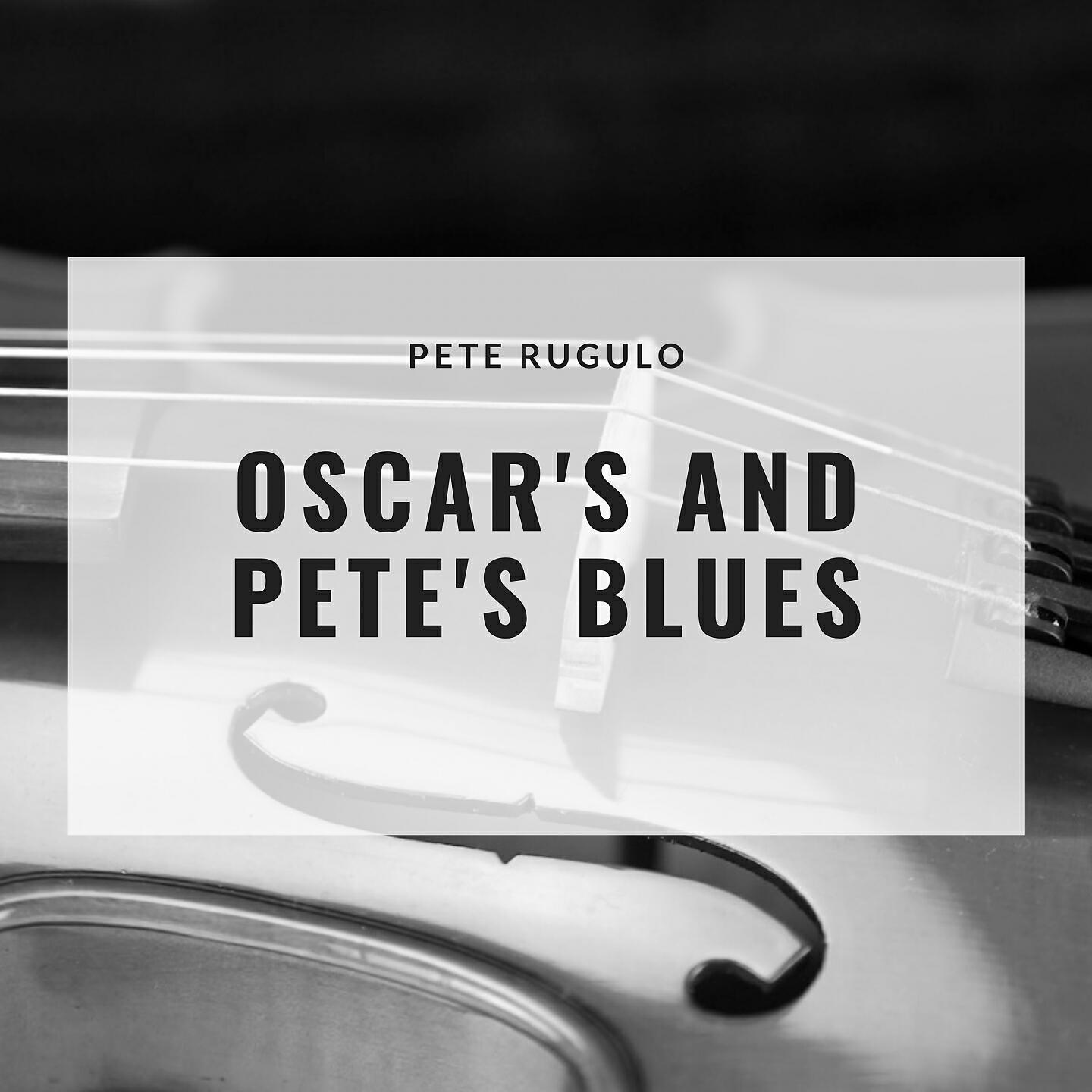 Релиз Oscar's And Pete's Blues