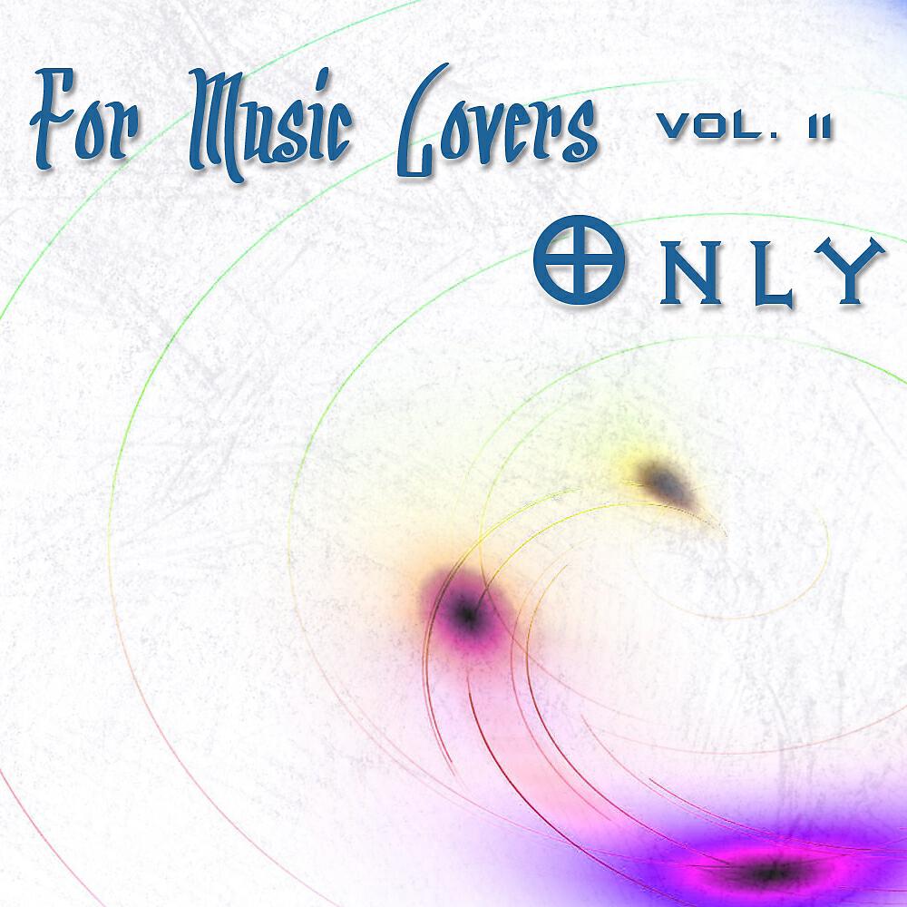 Релиз For Music Lovers Only Vol. 2