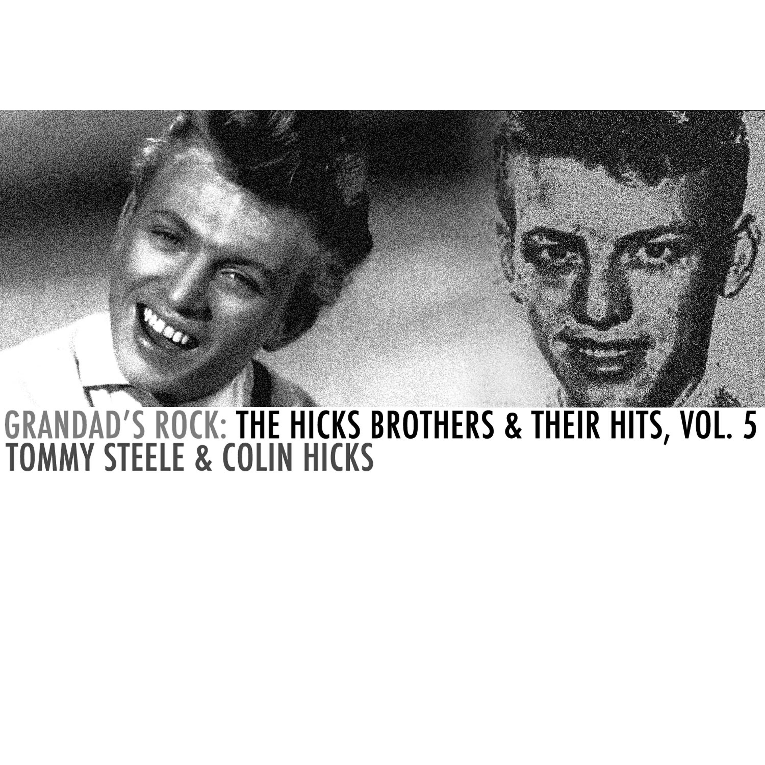 Релиз Grandad's Rock: The Hicks Brothers & Their Hits, Vol. 5