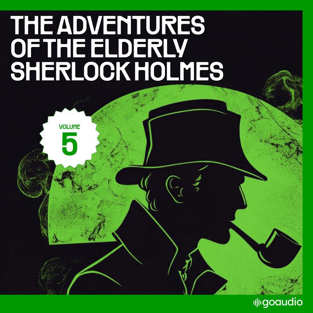 Релиз The Adventures of the Elderly Sherlock Holmes (Volume 5)