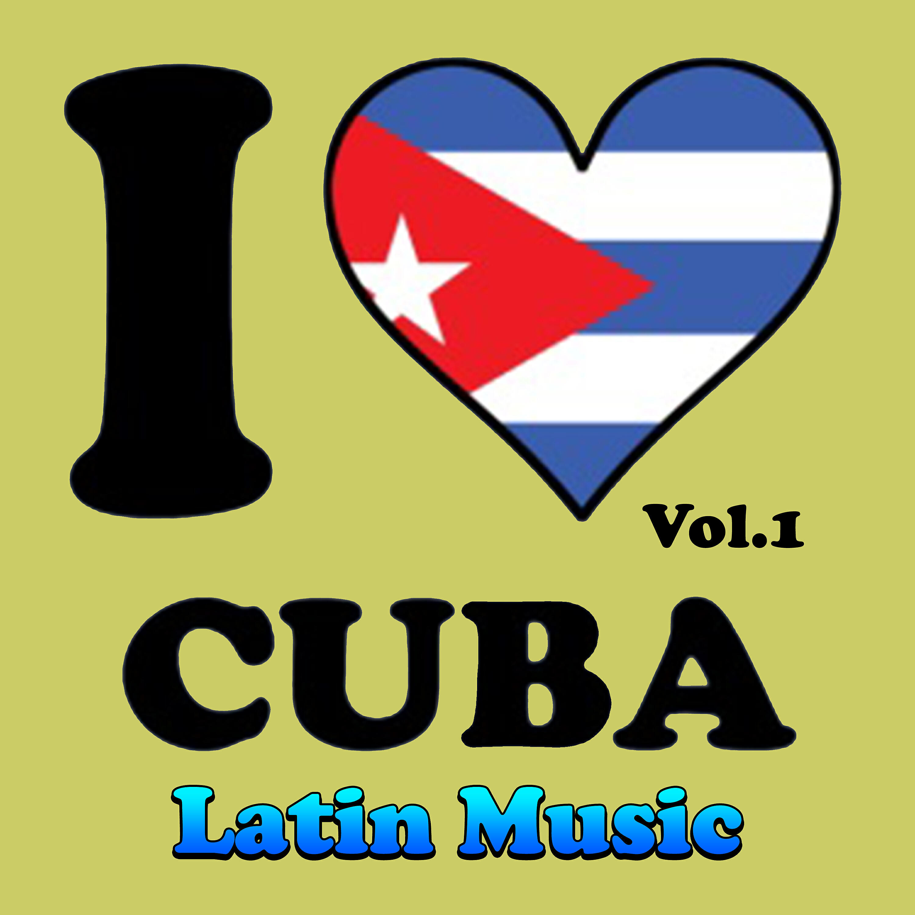 Релиз Latin Music - I Love Cuba, Vol. 1