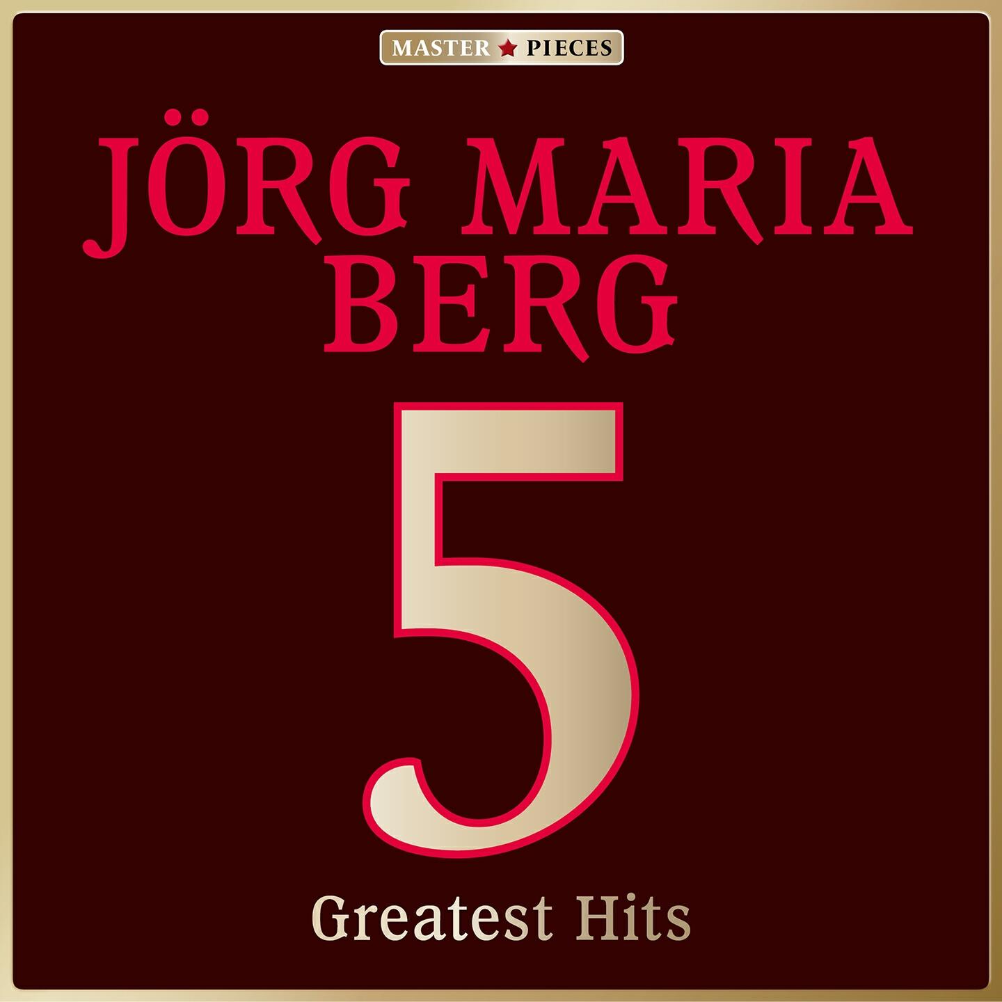 Релиз Masterpieces Presents Jörg Maria Berg: 5 Greatest Hits