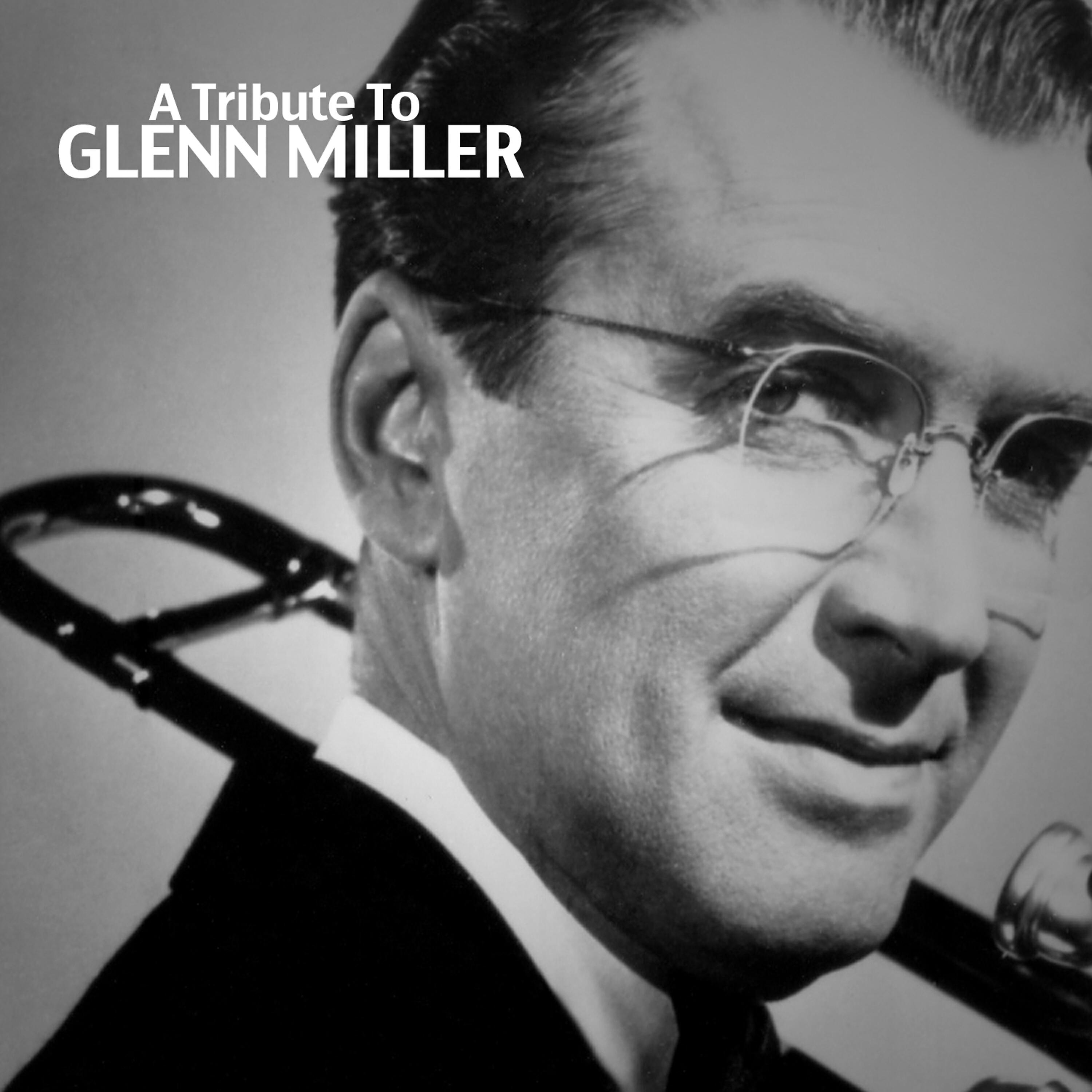 Релиз A Tribute to Glenn Miller