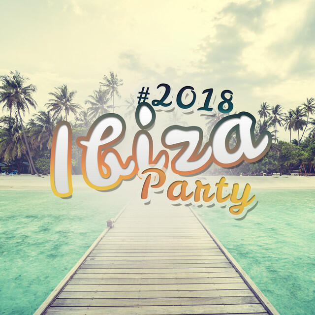 Релиз #2018 Ibiza Party