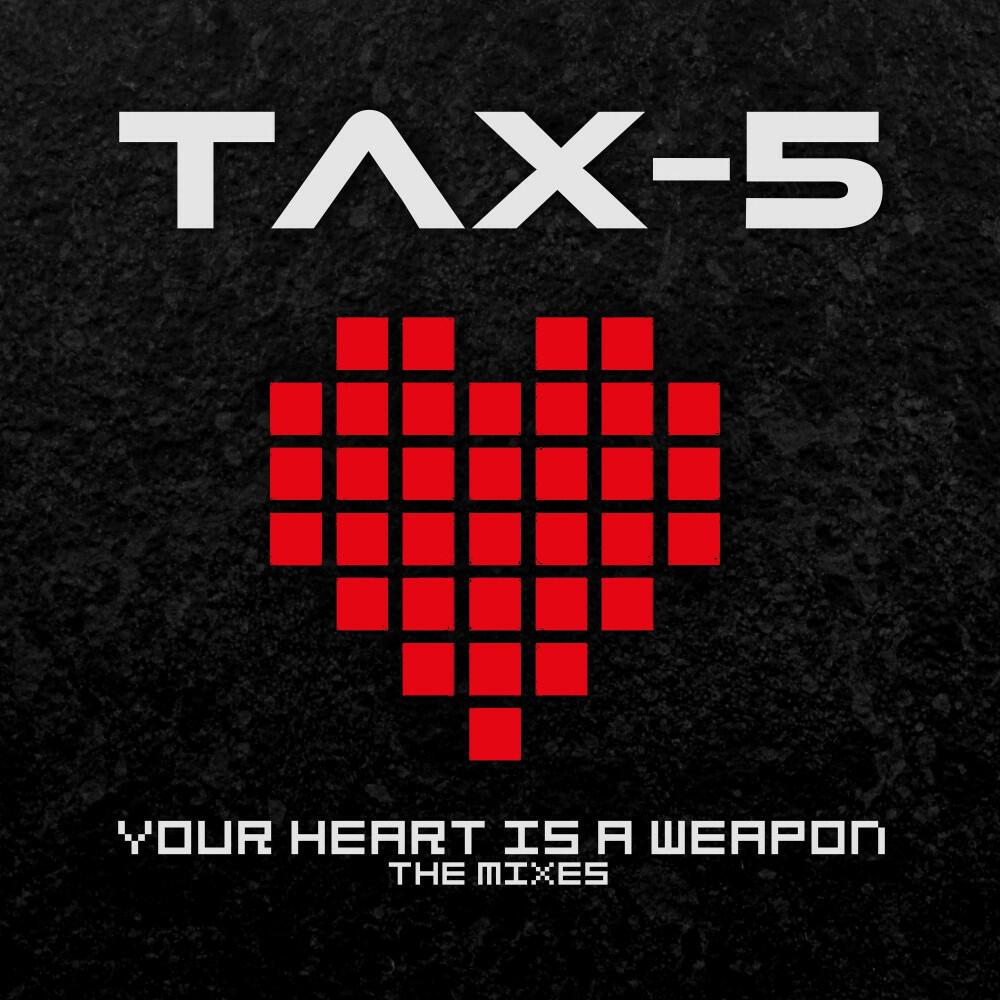 Релиз Your Heart Is a Weapon (The Mixes)