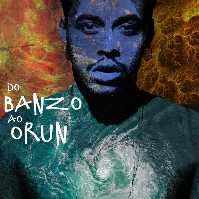 Релиз Do Banzo ao Orun