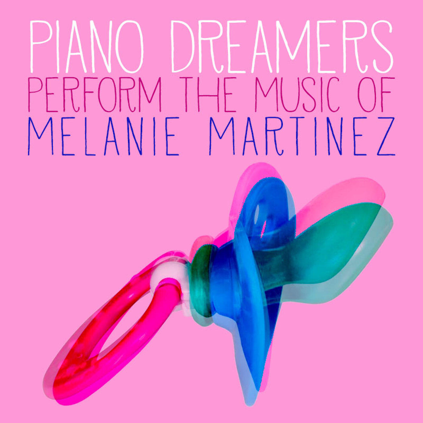Релиз Piano Dreamers Perform the Music of Melanie Martinez