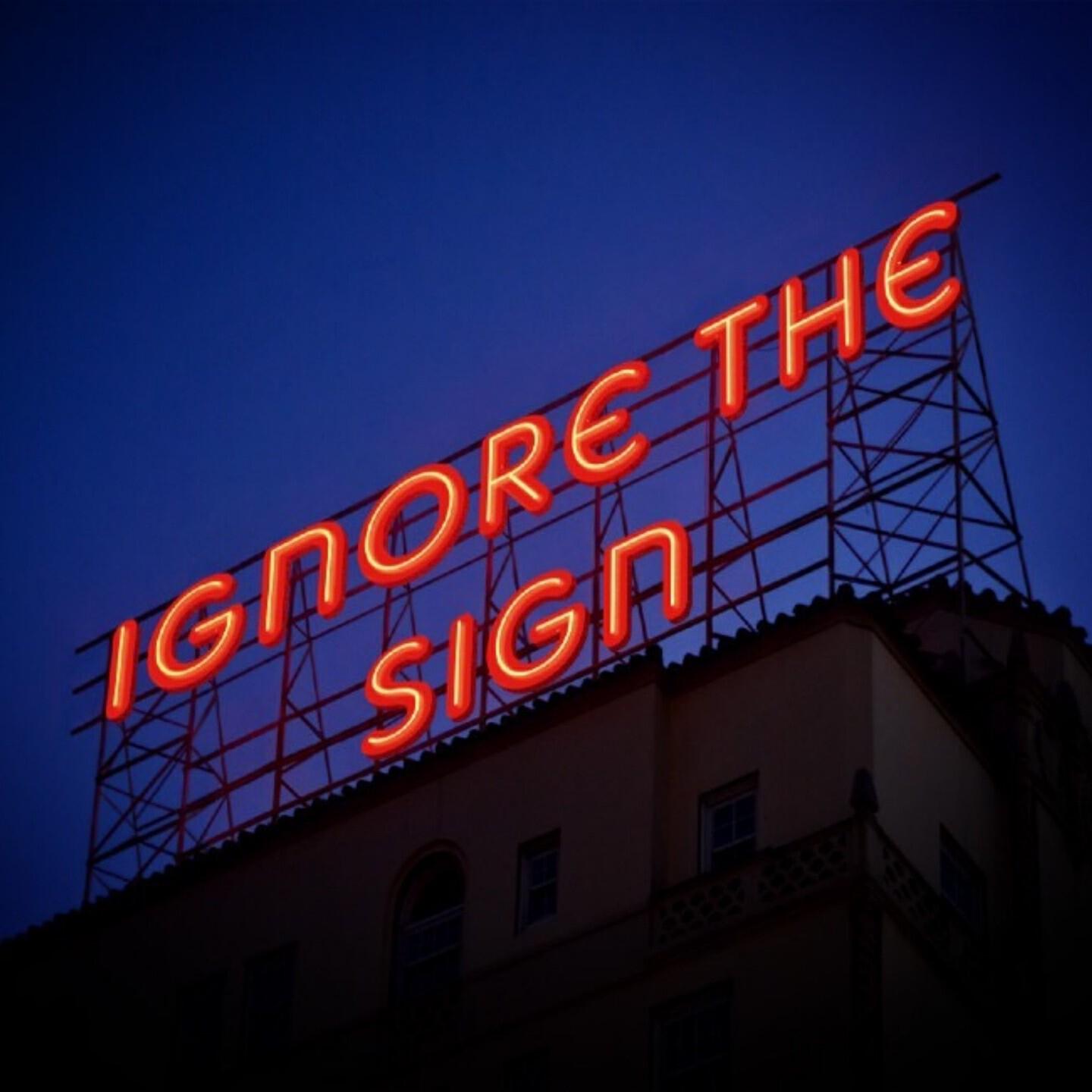 Релиз Ignore the Sign