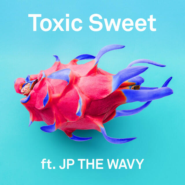 Релиз Toxic Sweet(feat. JP THE WAVY)