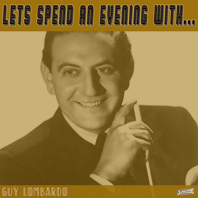 Релиз Let's Spend an Evening with Guy Lombardo