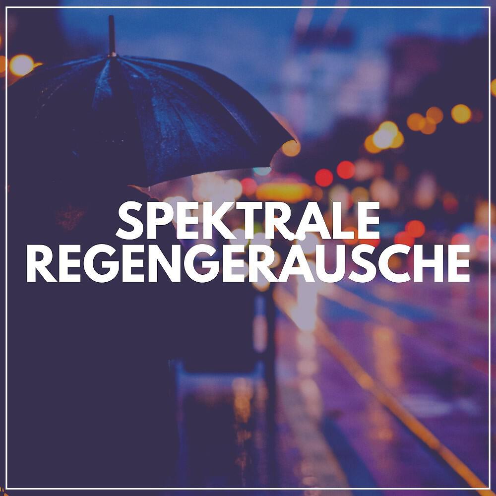 Релиз Spektrale Regengeräusche