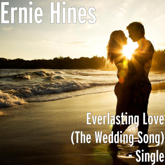 Релиз Everlasting Love (The Wedding Song) - Single