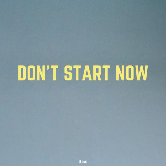 Релиз Don't Start Now Originally (Performed By Dua Lipa)