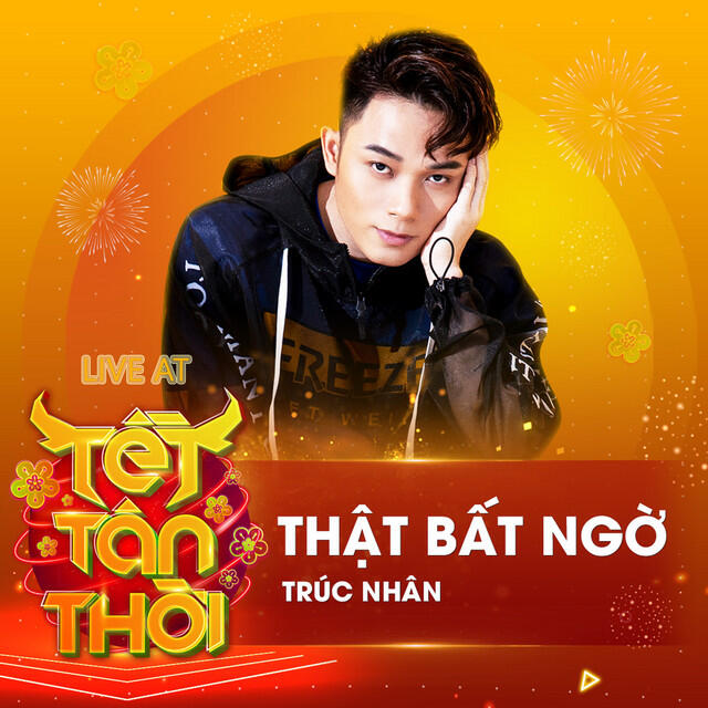 Релиз Thật Bất Ngờ (Live At Tết Tân Thời)