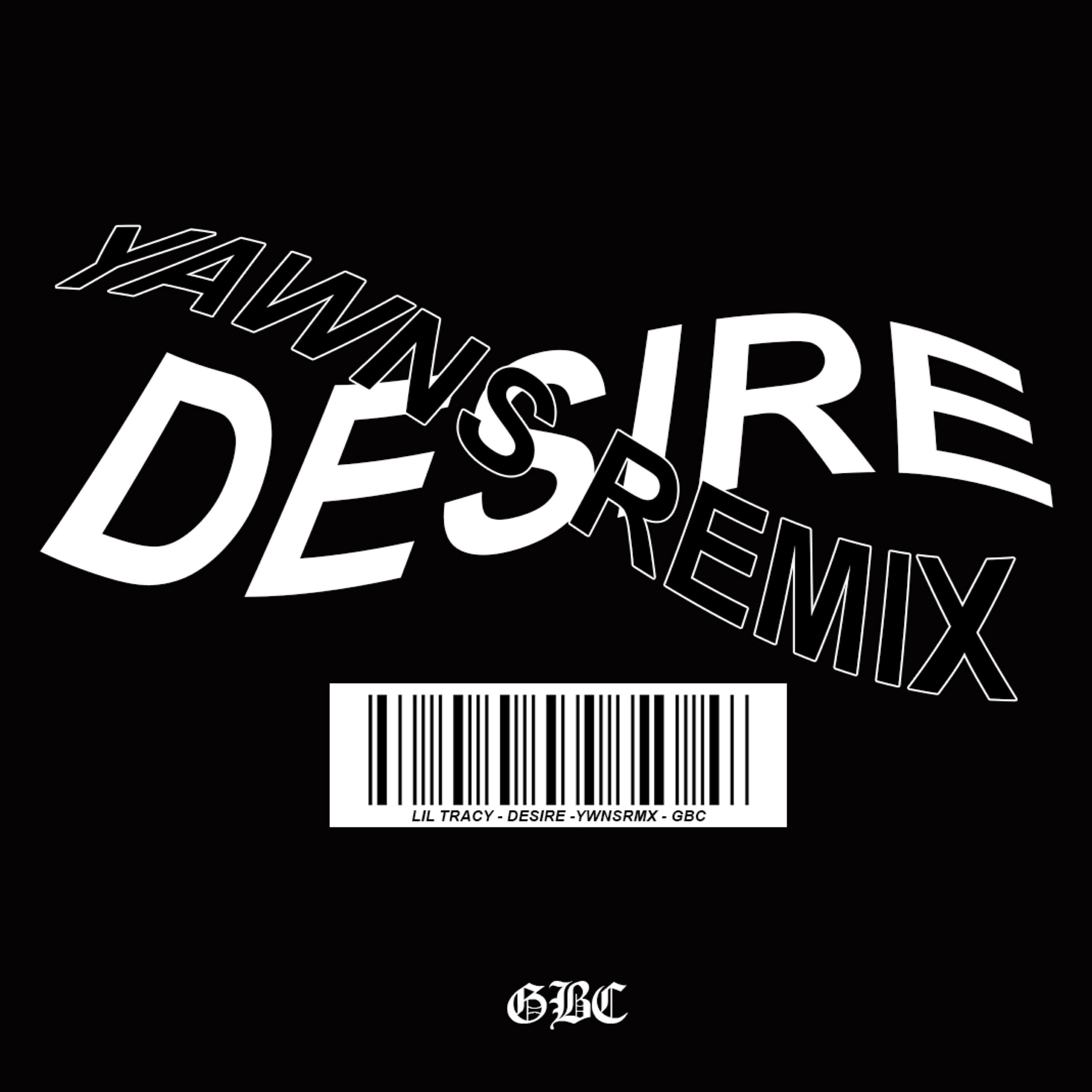 Релиз Desire (Yawns Remix)