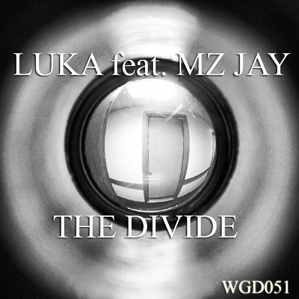 Скачать песню Luka, Mz Jay - The Divide бесплатно в MP3 для Android и iOS