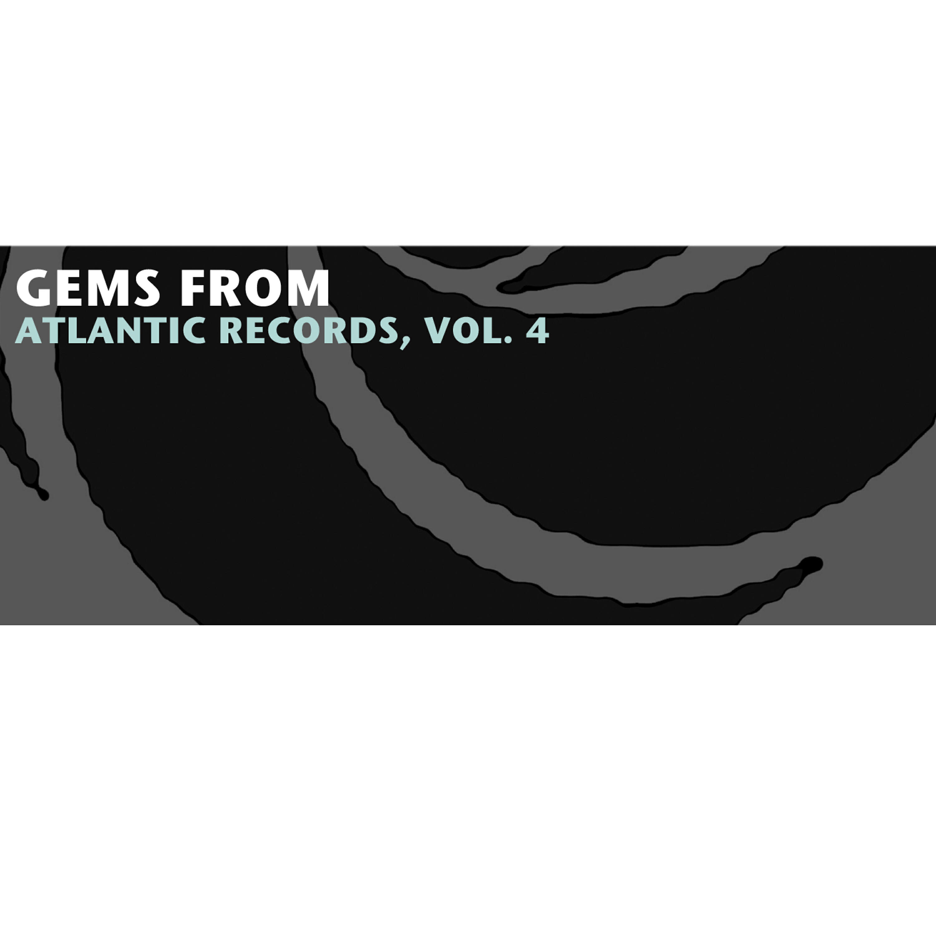 Релиз Gems from Atlantic Records, Vol. 4