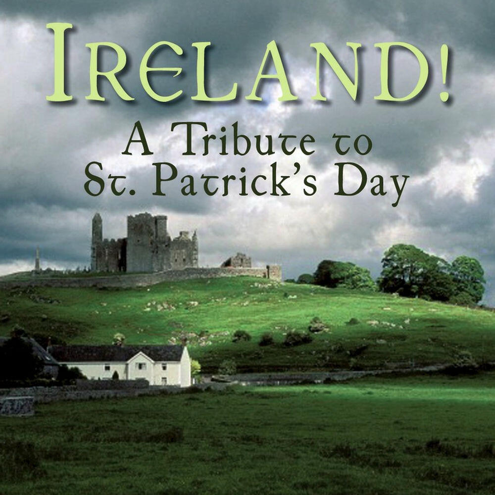 Релиз Ireland! - A Tribute to St. Patrick's Day