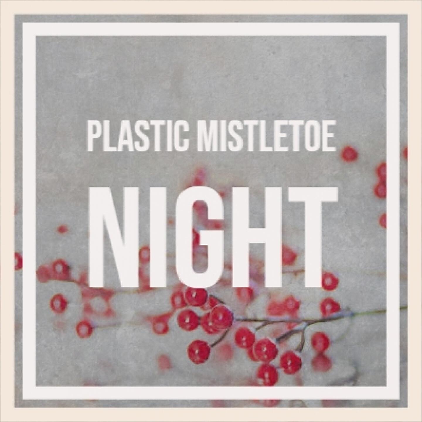 Релиз Plastic Mistletoe Night