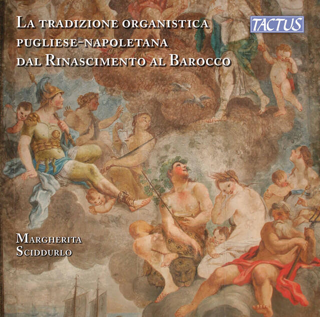 Релиз La tradizione organistica Pugliese-Napoletana dal Rinascimento al Barocco