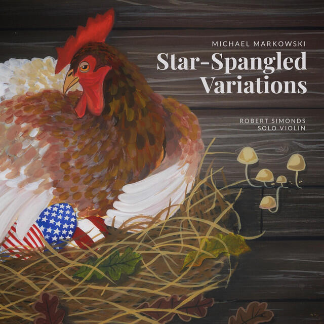 Релиз Markowski: Star-Spangled Variations for Solo Violin